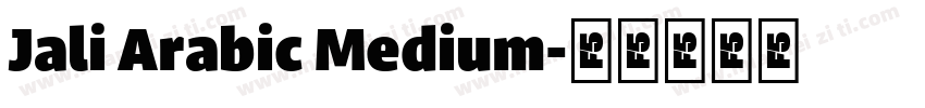 Jali Arabic Medium字体转换